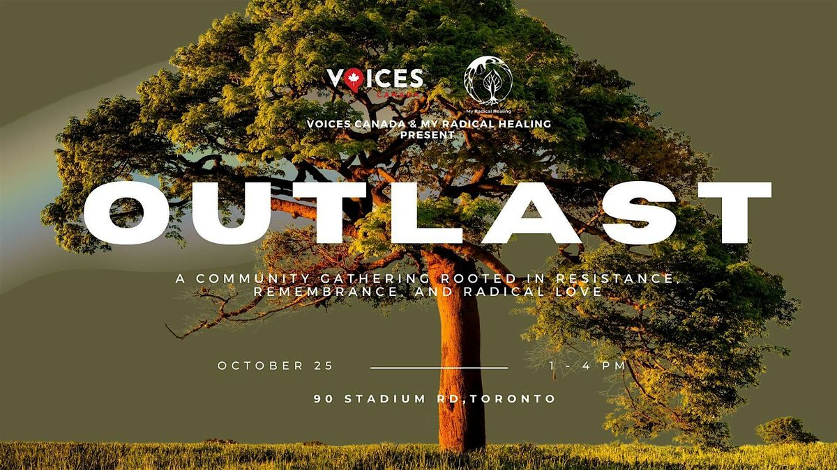 OUTLAST: An afternoon of art, storytelling, embodied healing & conversation