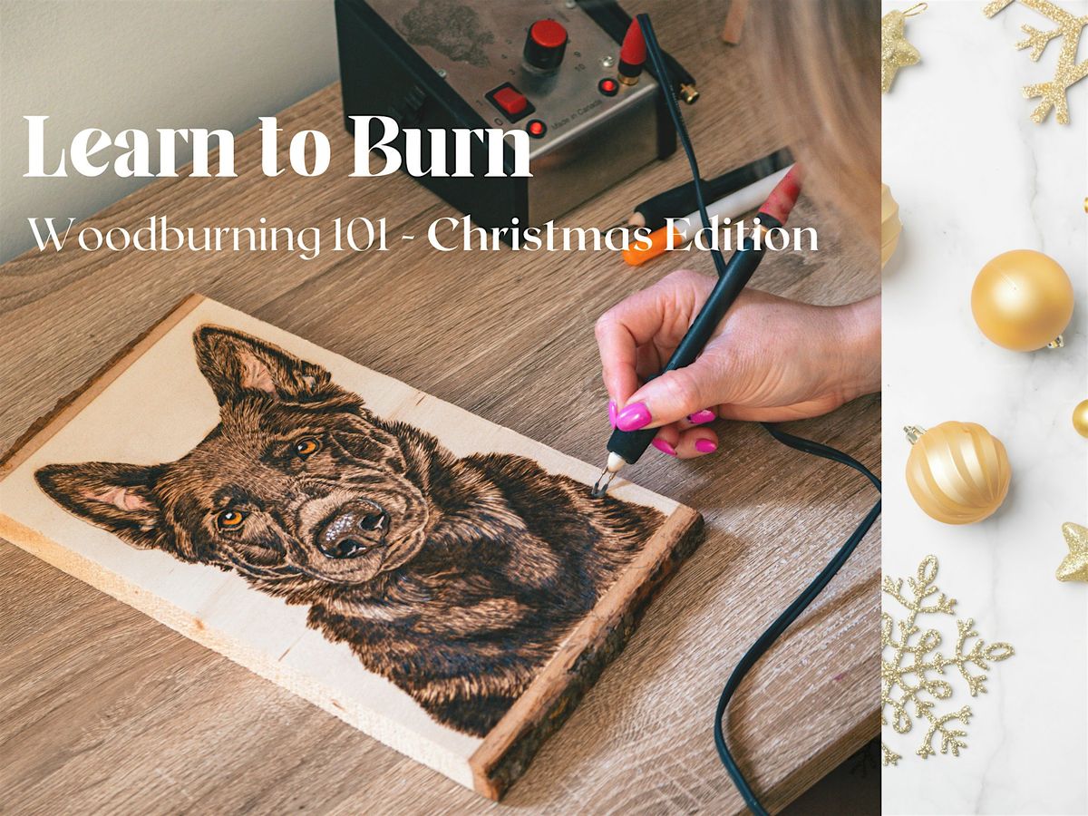 Learn to Burn - Woodburning 101 - Christmas Edition