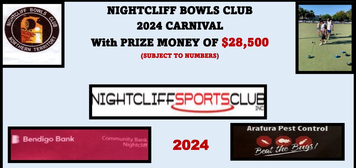 \ud83c\udf7b NIGHTCLIFF BOWLS CLUB 2024 ANNUAL CARNIVAL! COME AND WATCH THE NT\u2019S BEST! 