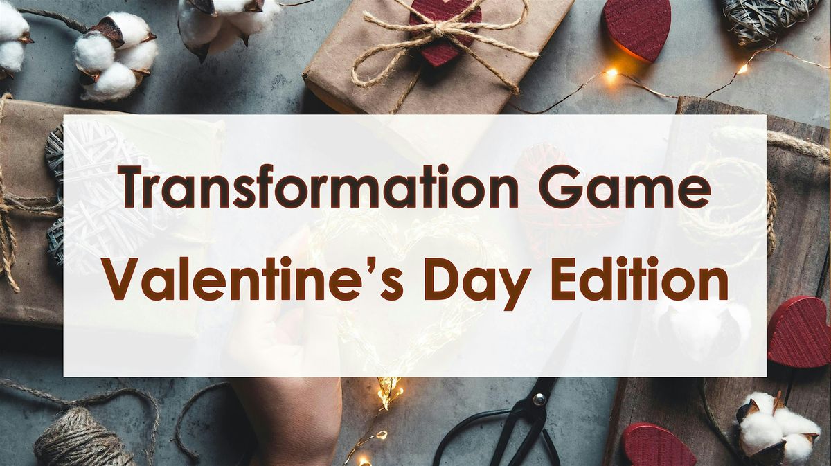 Transformation Game at LaMatu \u2013 Valentine's Day Edition - Amsterdam