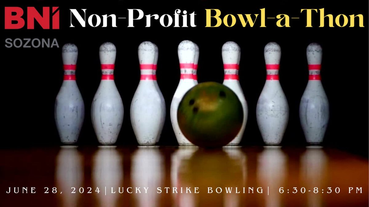 BNI Non-Profit Bowl-a-Thon