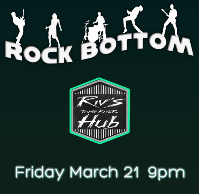 Rock Bottom Live @ Riv's Toms River Hub