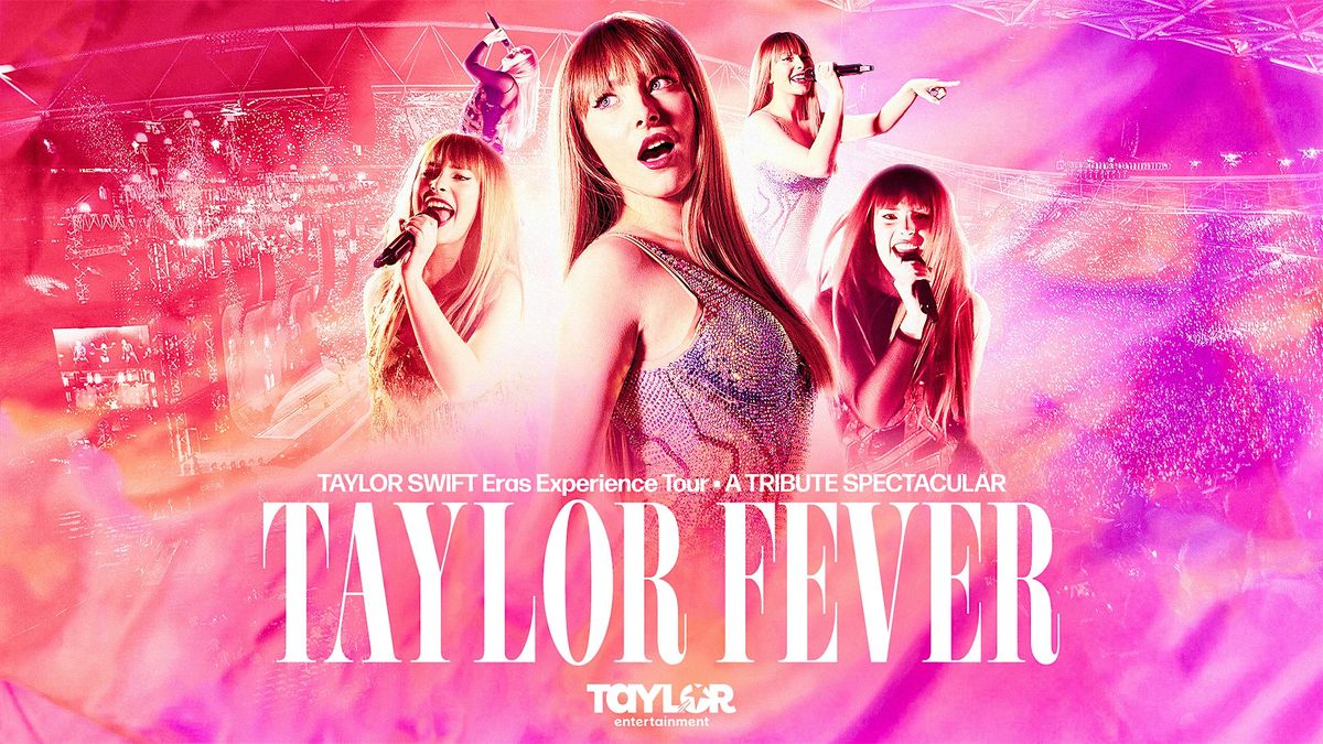Taylor Fever
