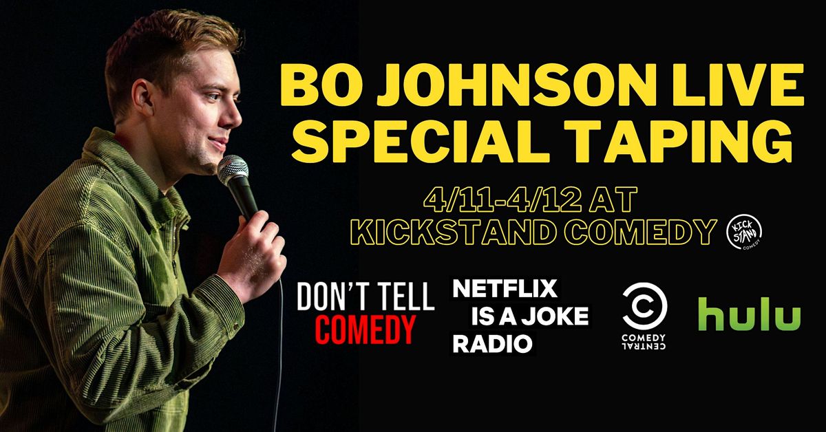 Bo Johnson Live Special Taping @ Kickstand Comedy