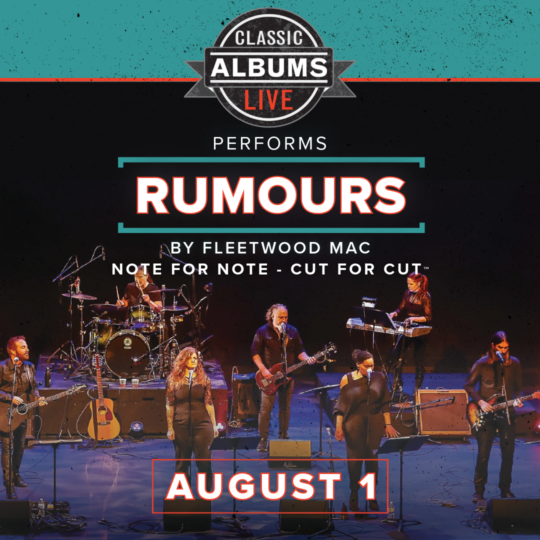 Classic Albums Live Performs Fleetwood Mac's - Rumours at McCain Auditorium