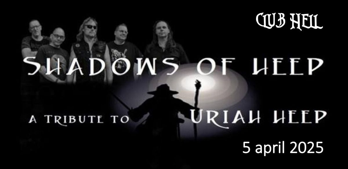 Shadows of Heep - A tribute to Uriah Heep