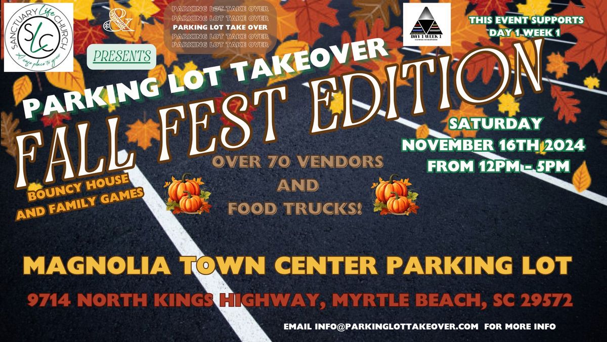 Parking Lot Takeover - Fall Fest Edtion