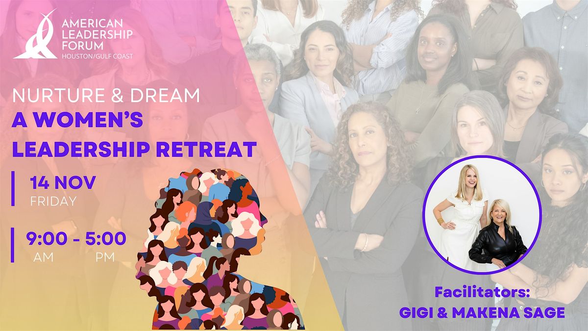 NURTURE & DREAM: A Women\u2019s Leadership Retreat