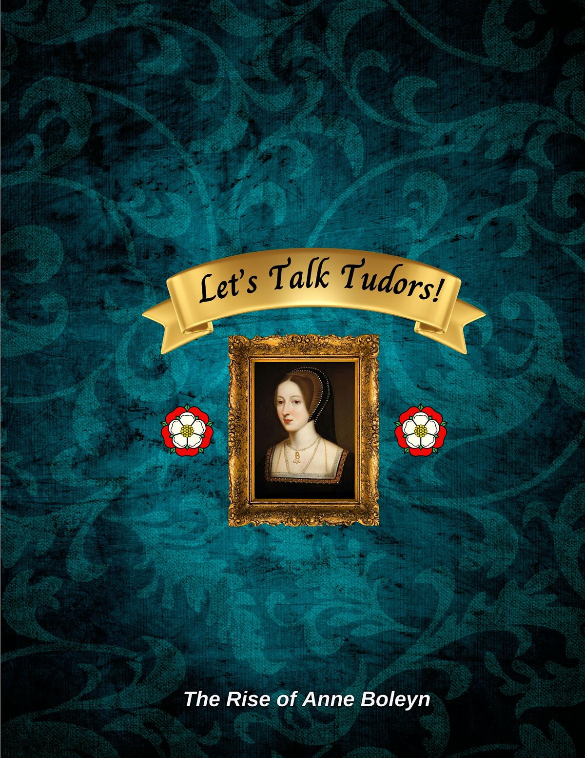 Let's Talk Tudors!