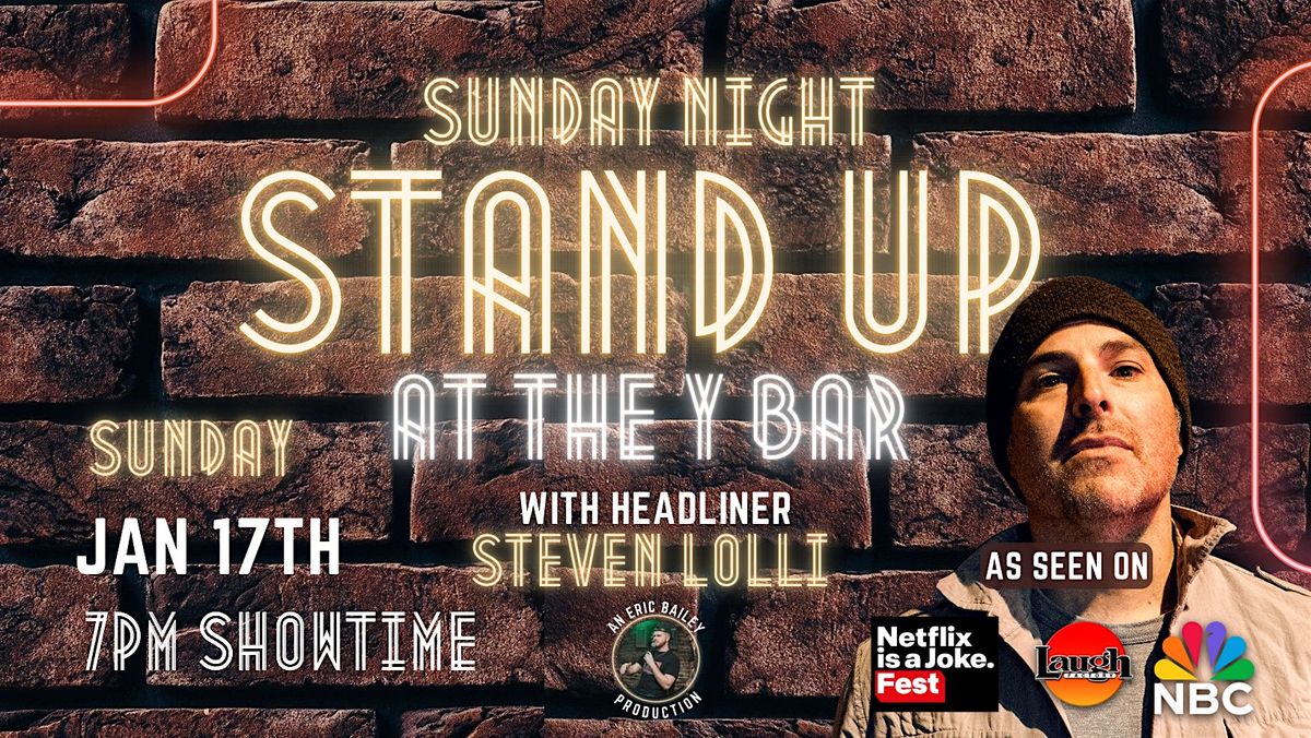 Sunday Night Stand Up with Steven Lolli (former writer for Katt Williams)