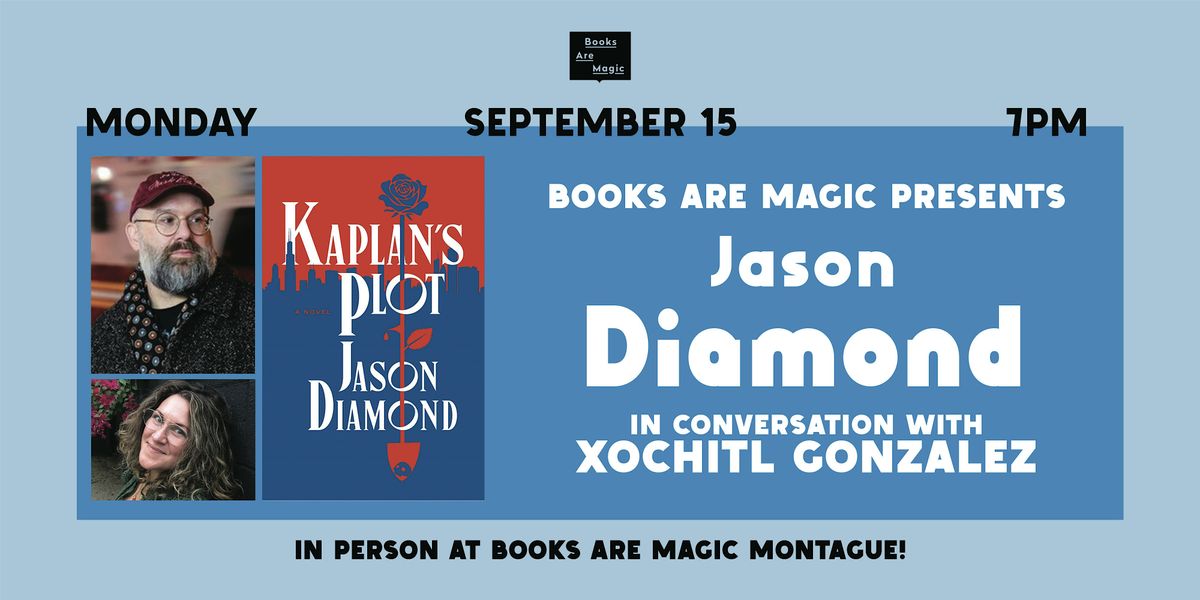 In-Store: Jason Diamond: Kaplan's Plot w\/ Xochitl Gonzalez