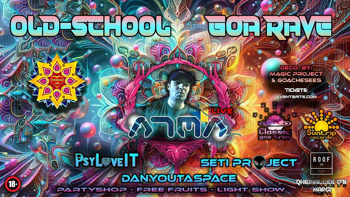 OLD-SCHOOL GOA RAVE w\/Atma Live