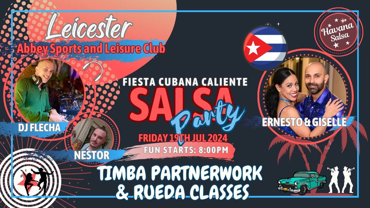 Fiesta Cubana Caliente:HS Leicester with DJ Flecha and Our Resident Artists Ernesto & Giselle