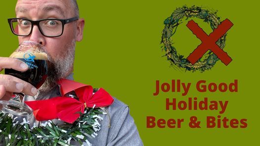 Jolly Good Holiday Beer & Bites