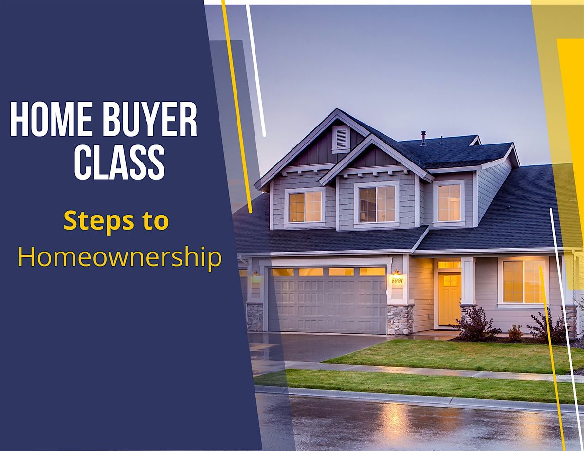 HOME BUYER CLASS