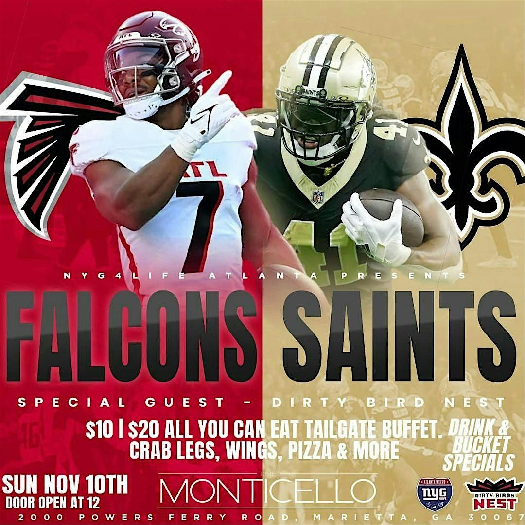 FALCONS VS. SAINTS  @ MONTICELLO - $10.00 \/$20.00 ALL YOU CAN EAT BUFFET