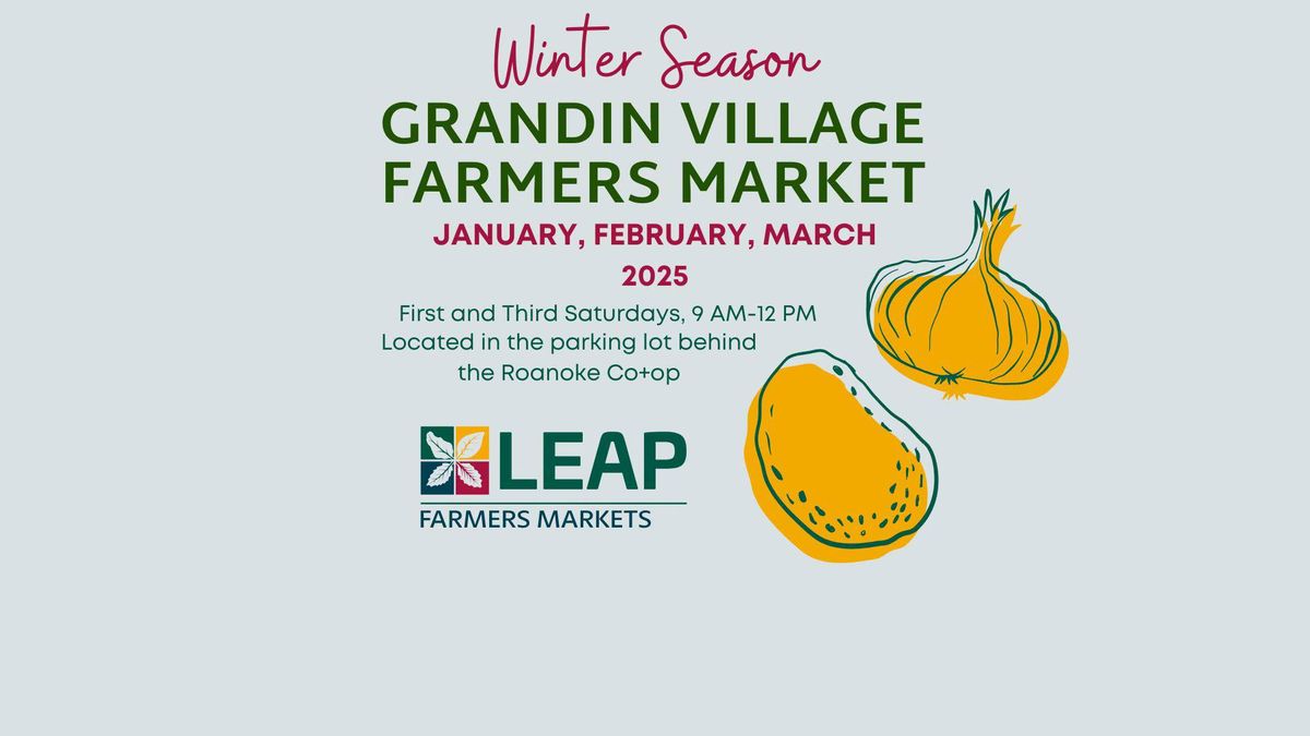 Grandin Village Farmers Market: Winter Season