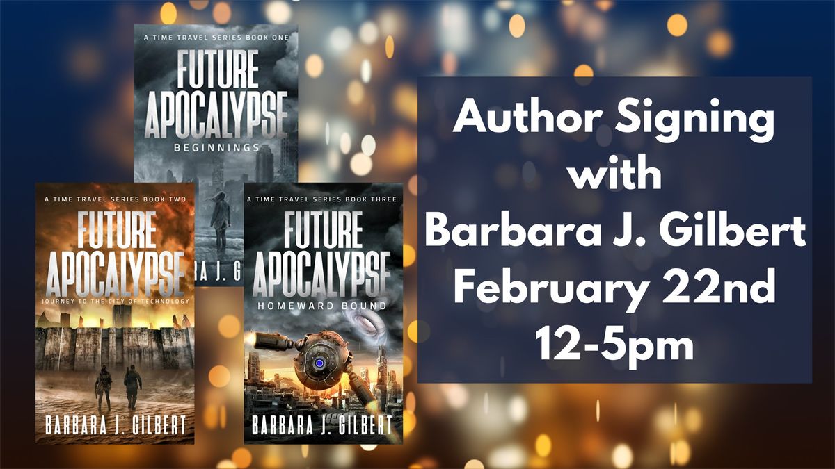 Author Signing with Barbara J. Gilbert