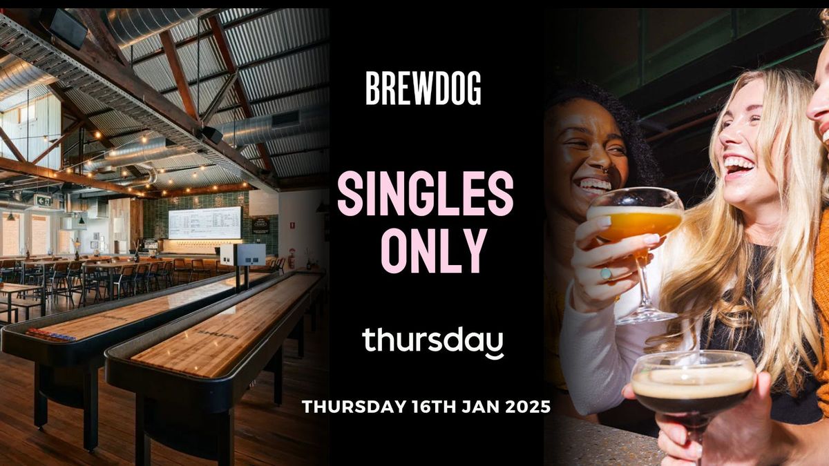 Thursday | Brewdog (25 - 40) | Fortitude Valley