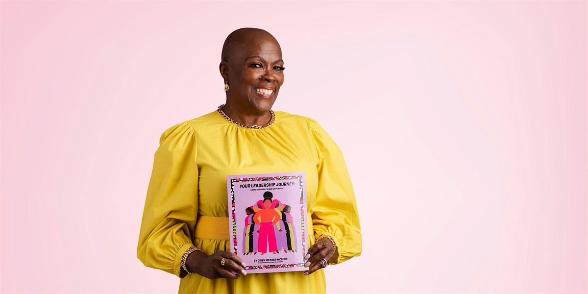 Your Leadership Journey Book Tour: Leadership Talks with Gwen Webber-McLeod