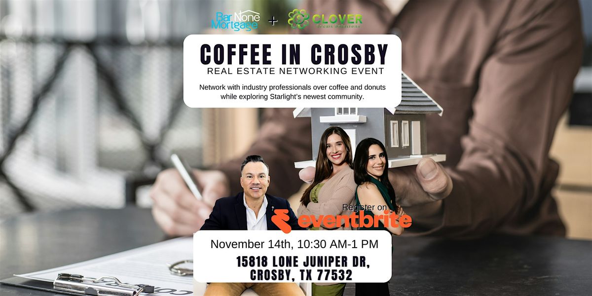 Coffee in Crosby: Real Estate Networking Event