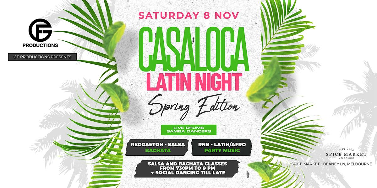 Casaloca Latin Night at Spice Market | Spring Edition