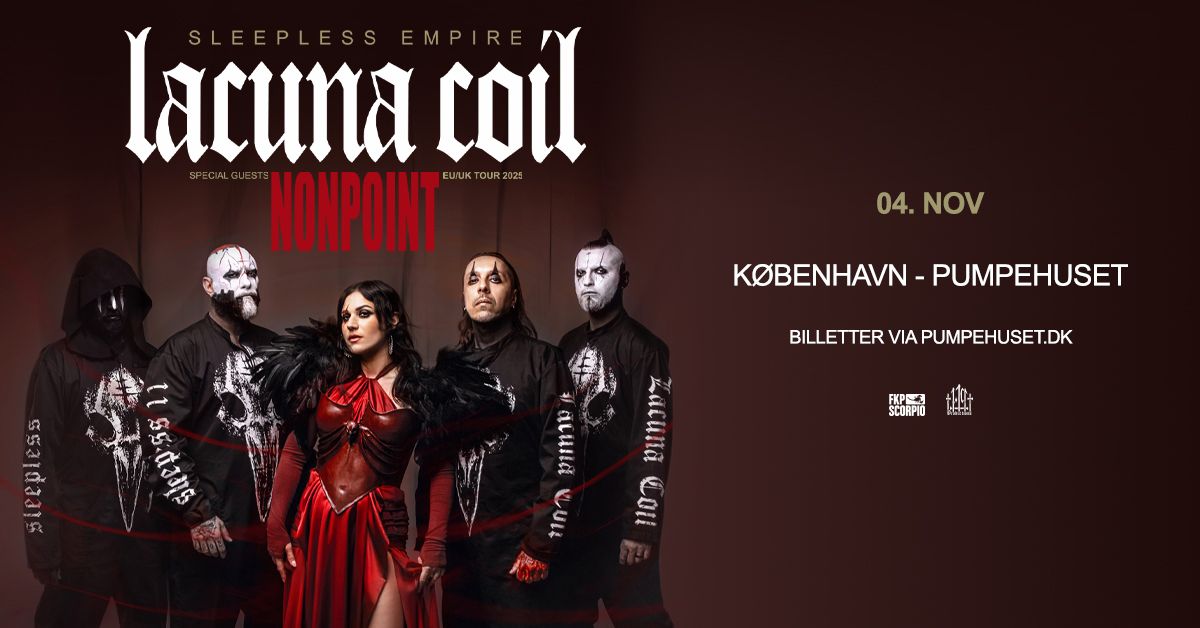 Lacuna Coil [support: Nonpoint] \/\/ Pumpehuset