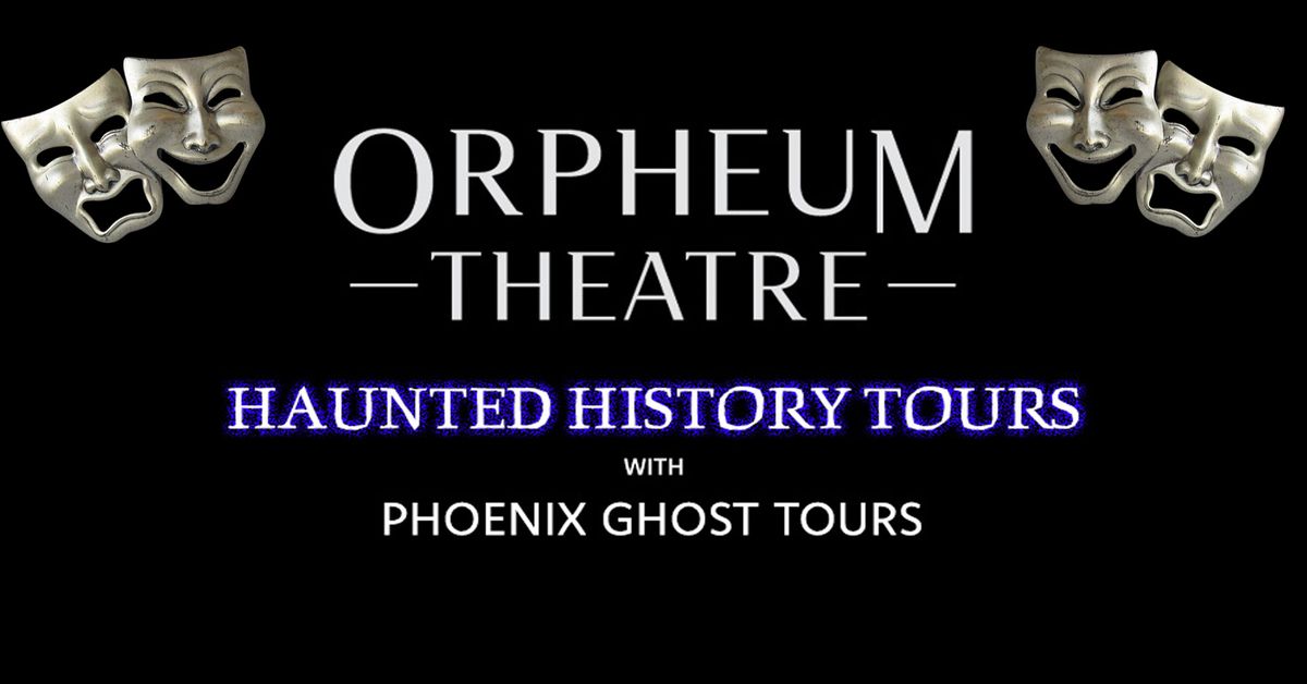 Orpheum Theatre Haunted History Tours 