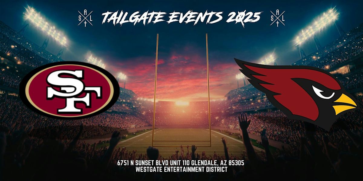 NFL Tailgate at Salt Westgate - San Francisco 49ers vs. Cardinals 2025