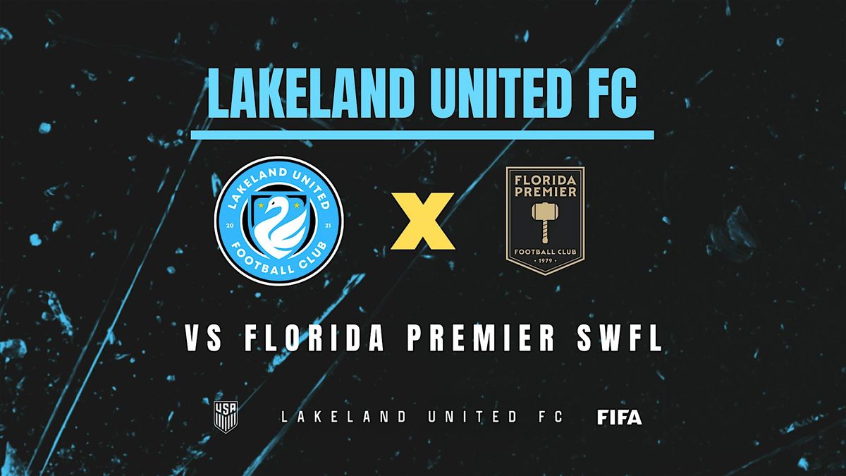 Lakeland United FC x Florida Premier SWFL