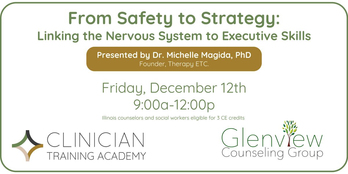 From Safety to Strategy: Linking the Nervous System to Executive Skills