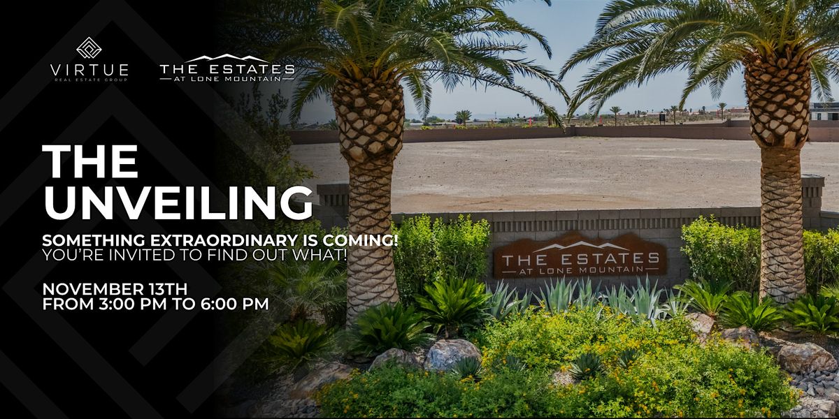 The Unveiling at The Estate at Lone Mountain