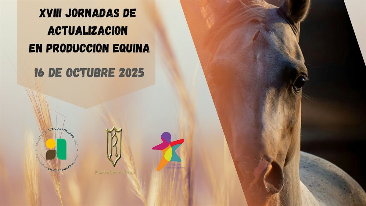 XVIII JORNADAS DE ACTUALIZACI\u00d3N EN PRODUCCI\u00d3N EQUINA