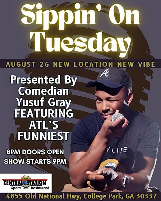 Sippin On Tuesday Comedy Show