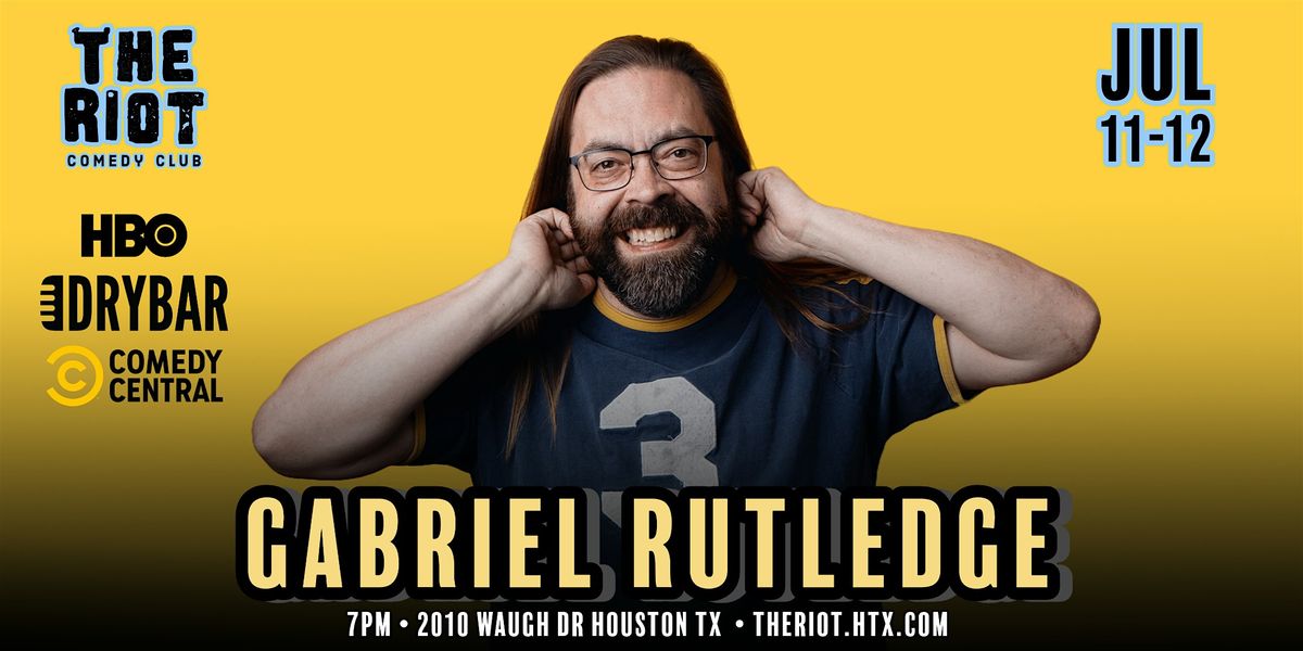 The Riot Comedy Club Presents Headliner Gabriel Rutledge (DryBar, HBO)