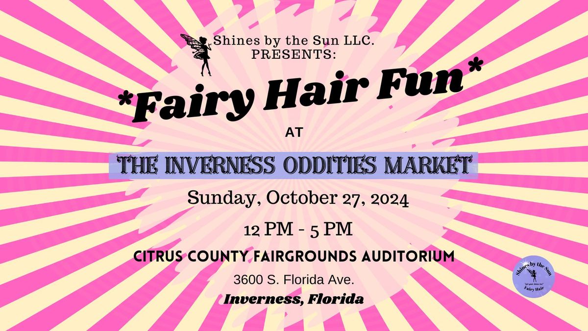 Fairy Hair Fun at the Inverness Oddities Market