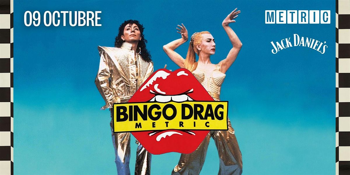 Bingo Drag en Metric