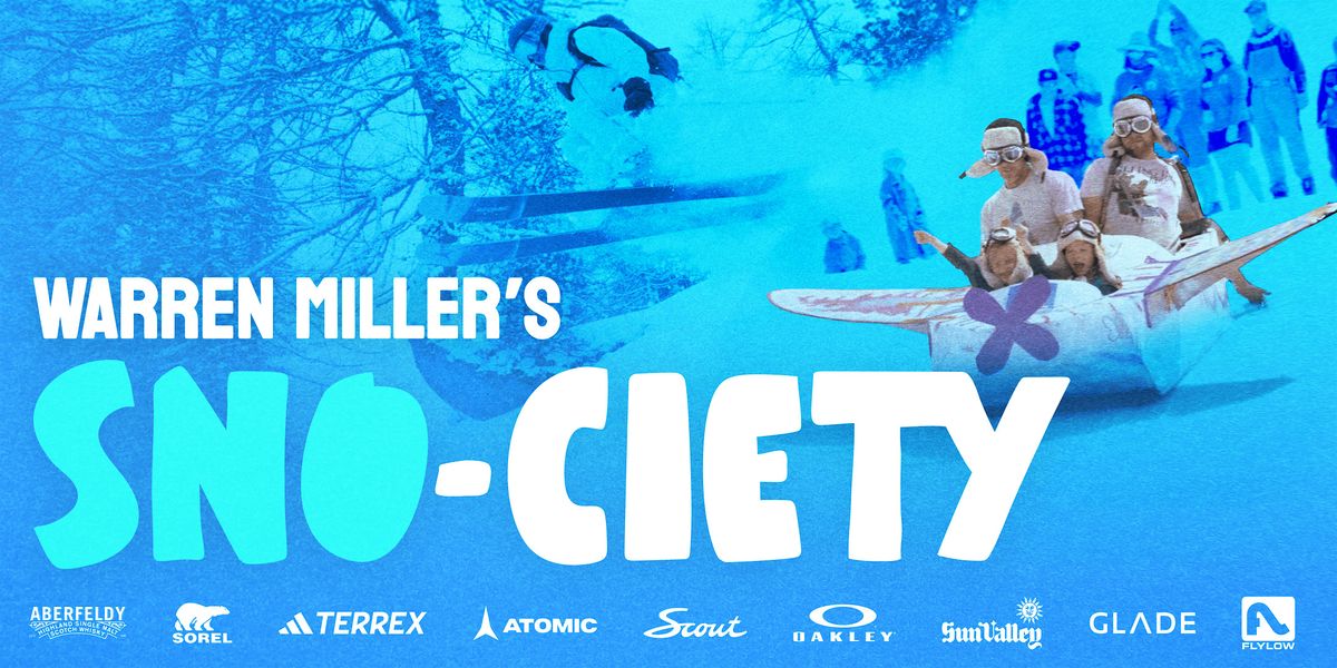 Somerville, MA - Warren Miller's "SNO-CIETY" - Wednesday - 7:30 PM