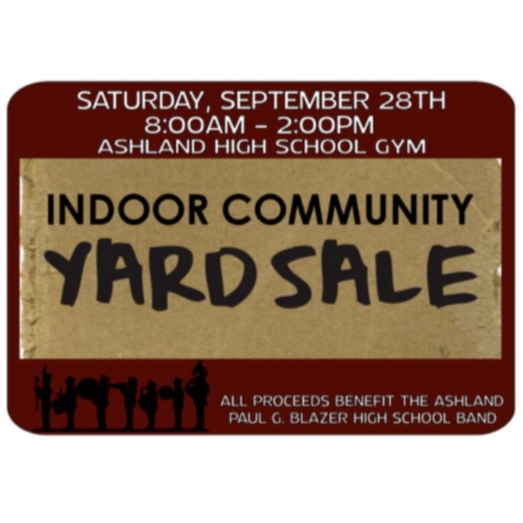 ASHLAND BLAZER BAND - INDOOR COMMUNITY YARD SALE