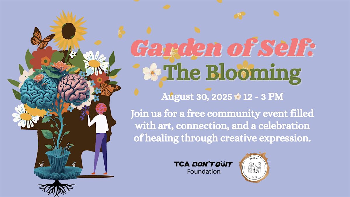 Garden of Self: The Blooming