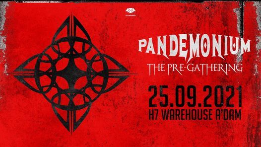 Pandemonium 25-09-2021 The Pre Gathering (Official event)