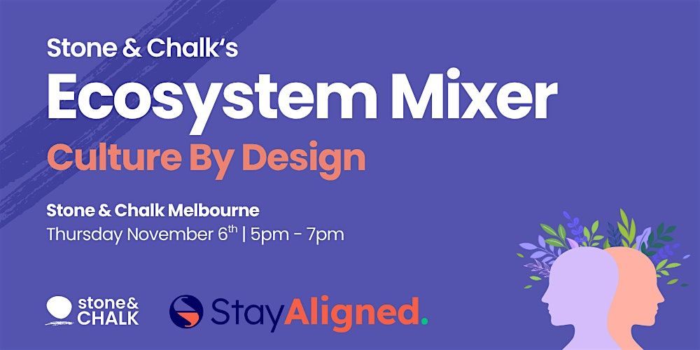 Stone & Chalk's Ecosystem Mixer: Culture by Design