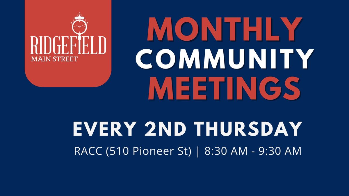 Monthly Community Meetings