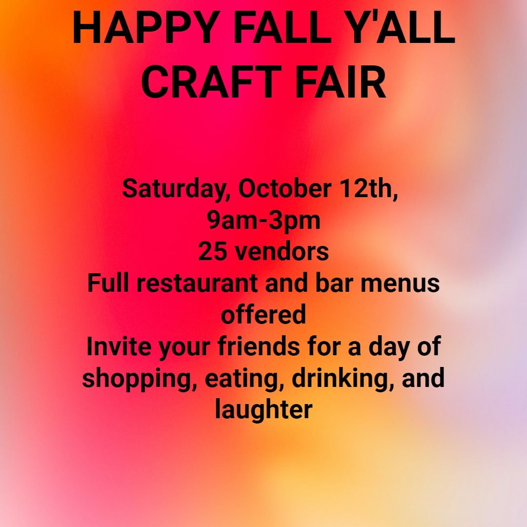 Happy Fall Y'All Craft Fair (Vendor spots are full)