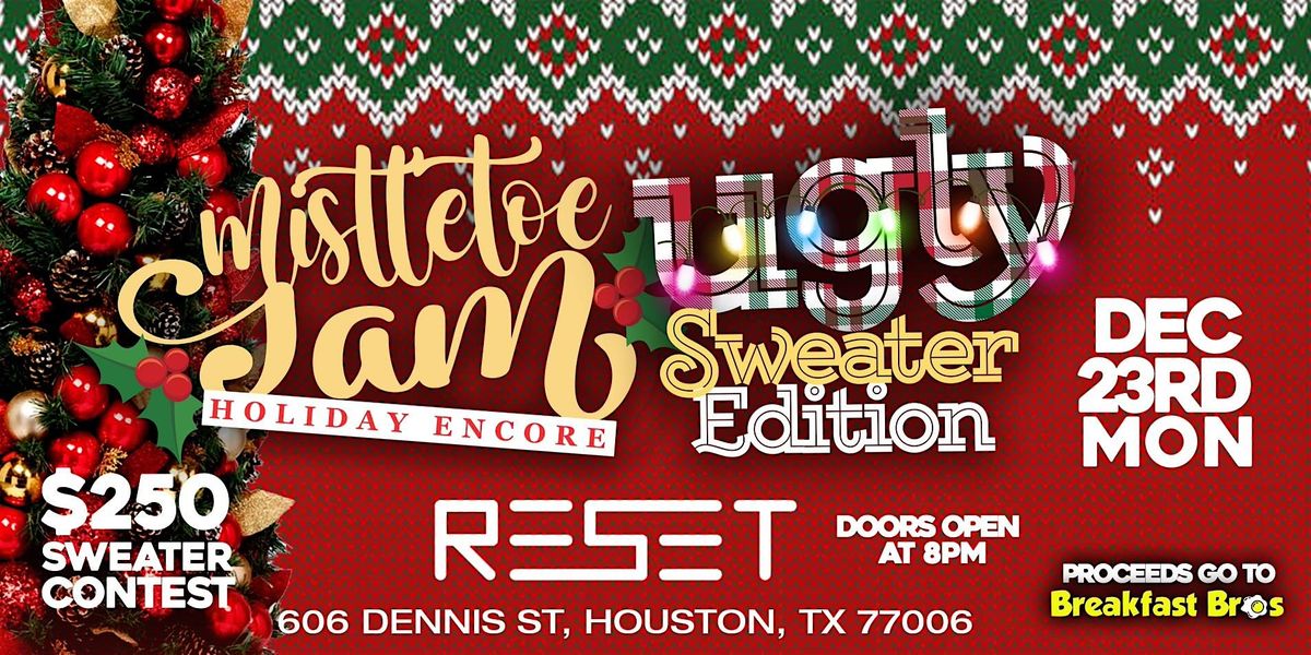 The Mistletoe Jam: Holiday Encore - Ugly Sweater Christmas Party