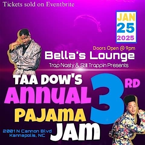 Taa Dow's  3rd Annual Pajama Jam Party