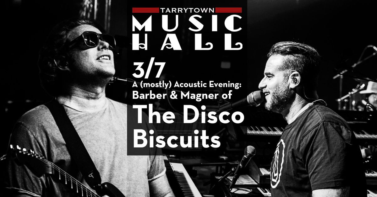 A (Mostly) Acoustic Evening w\/ Barber & Magner of The Disco Biscuits