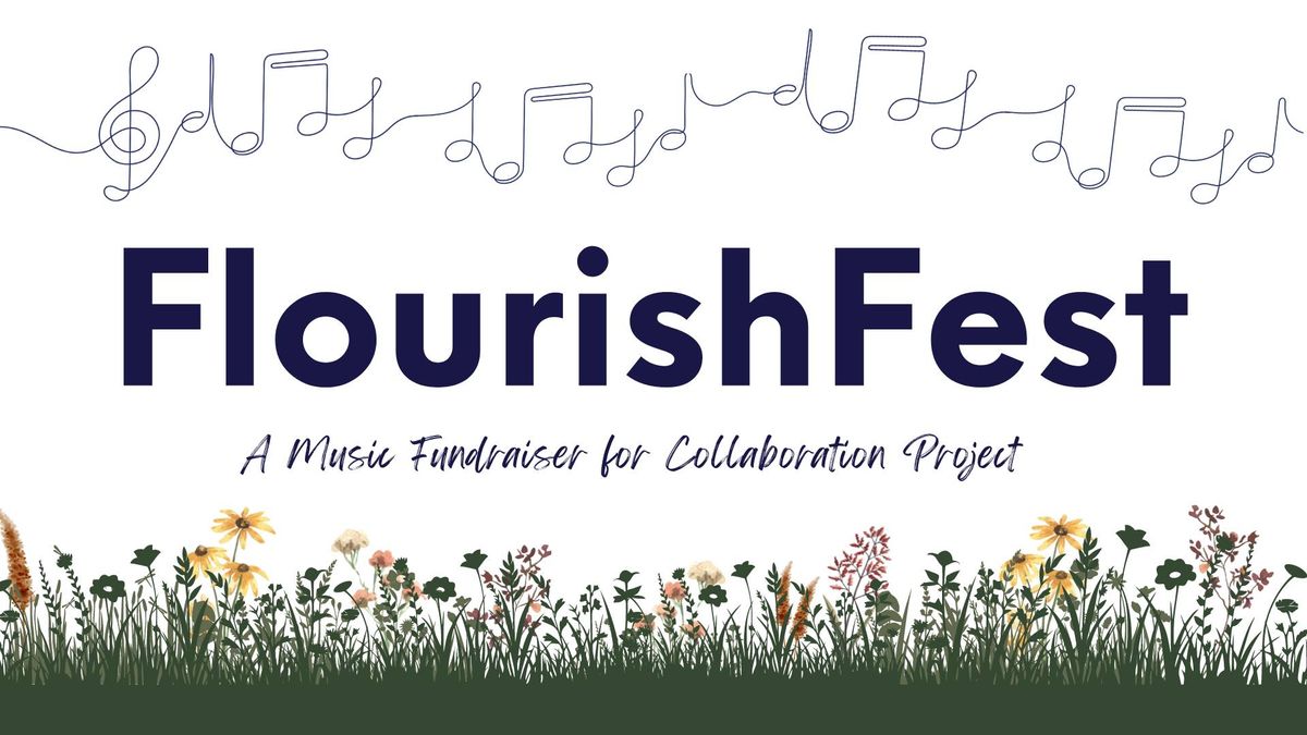 FlourishFest - A Music Fundraiser for Collaboration Project