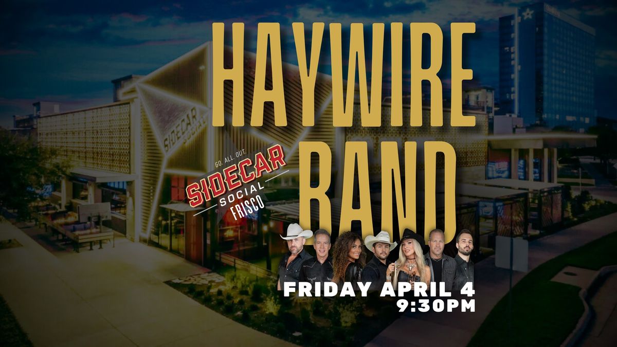 Haywire @ Sidecar Frisco 