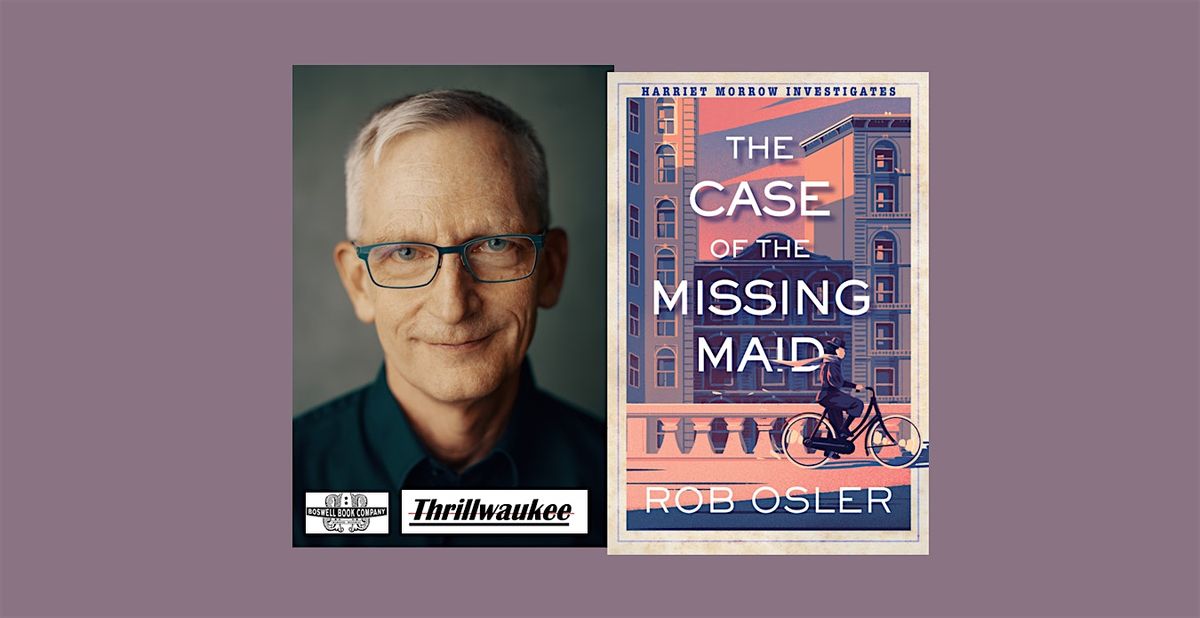 Rob Osler, author of THE CASE OF THE MISSING MAID - a Boswell event